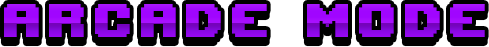 Arcade Mode